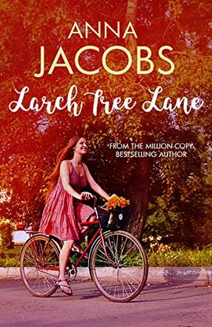 Larch Tree Lane by Anna Jacobs