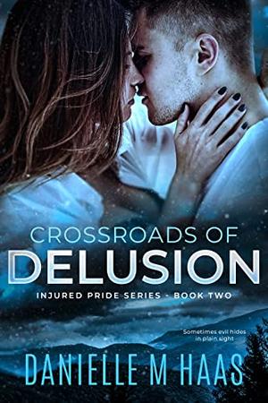 Crossroads of Delusion (Injured Heroes #2)