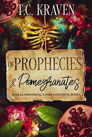 Of Prophecies & Pomegranates (Dark Fates Novels #1)