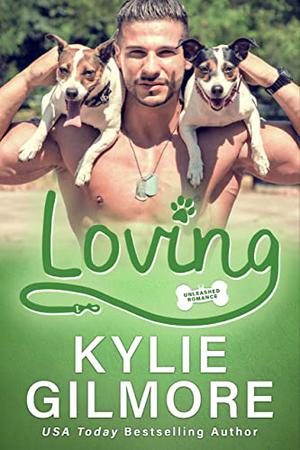 Loving by Kylie Gilmore