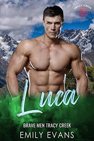 Luca: A Small Town Romance by Emily Evans