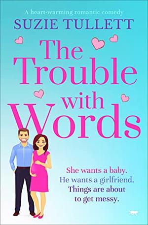 The Trouble with Words by Suzie Tullett