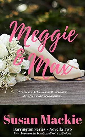 Meggie & Max by Susan Mackie