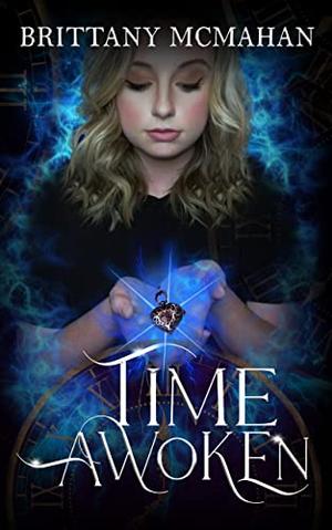 Time Awoken by Brittany McMahan