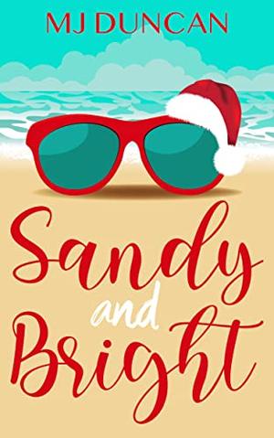 Sandy and Bright by MJ Duncan