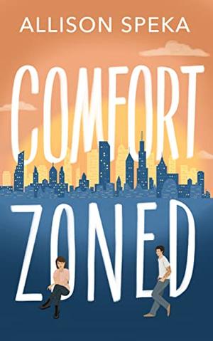 Comfort Zoned by Allison Speka