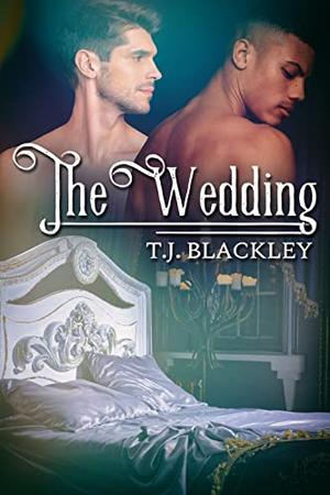 The Wedding by T.J. Blackley