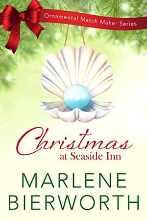 Christmas at Seaside Inn by Marlene Bierworth
