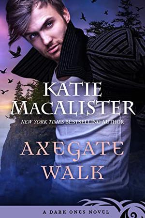 Axegate Walk by Katie MacAlister
