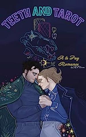 Teeth and Tarot by A.A. Fairview