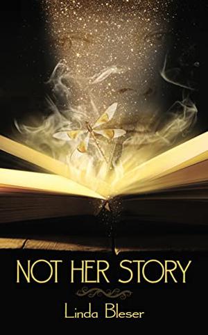 Not Her Story by Linda Bleser