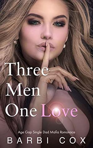 Three Men One Love by Barbi Cox