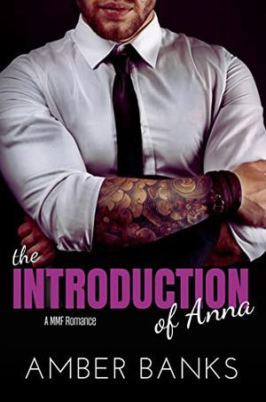 The Introduction of Anna by Amber Banks
