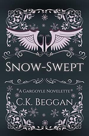 Snow-Swept: A Gargoyle Novelette by C.K. Beggan