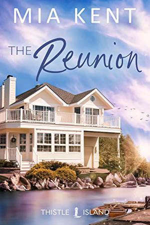 The Reunion (Thistle Island #6)