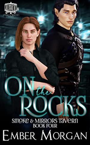 On The Rocks by Ember Morgan