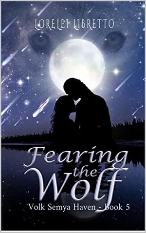 Fearing the Wolf by Lorelei Libretto