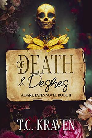 Of Death & Desires: Hades & Persephone, A Dark Fate's Novel, Book II (Dark Fates Novels #2)