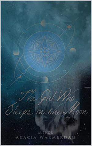 The Girl Who Sleeps in the Moon (The Goddesses of the Moon #1)