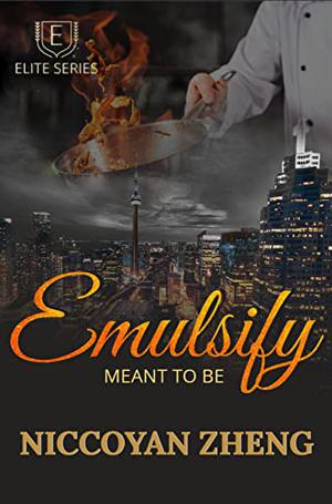 Emulsify: Meant To Be by Niccoyan Zheng