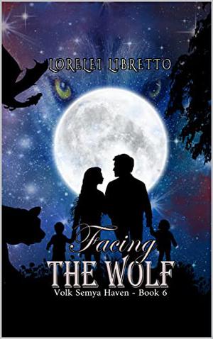 Facing the Wolf by Lorelei Libretto