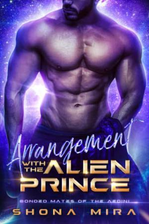Arrangement with the Alien Prince by Shona Mira