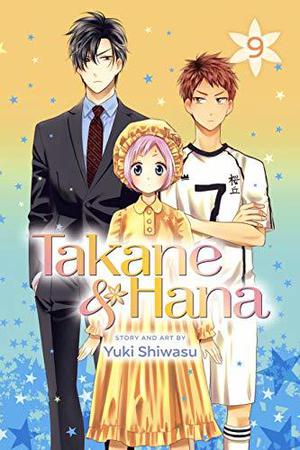 Takane & Hana, Vol. 9 by Yuki Shiwasu