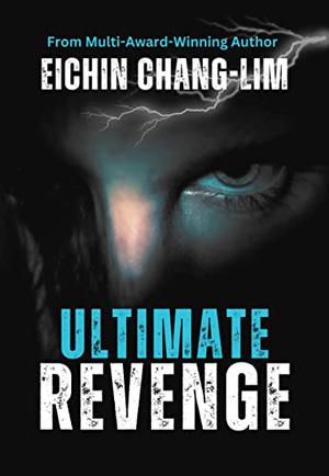 Ultimate Revenge by Eichin Chang-Lim