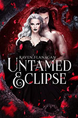 Untamed Eclipse by Raven Flanagan