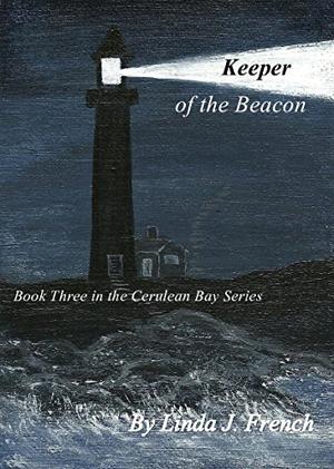 Keeper of the Beacon by Linda J. French