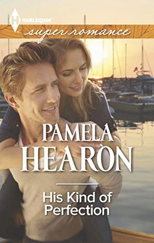 His Kind of Perfection by Pamela Hearon