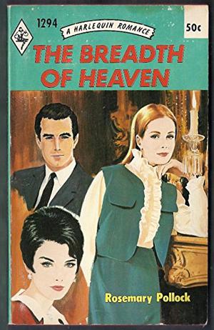 The Breadth of Heaven by Rosemary Pollock
