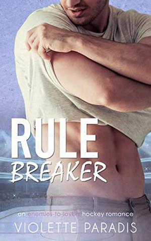 Rule Breaker by Violette Paradis