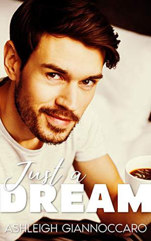 Just A Dream (Awake #4)