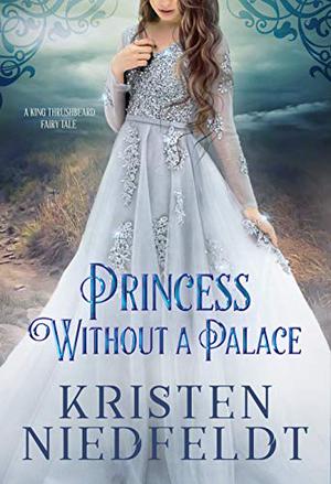 Princess without a Palace by Kristen Niedfeldt