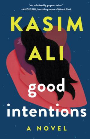 Good Intentions by Kasim Ali