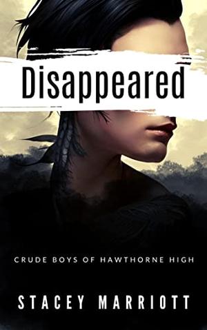 Disappeared by Stacey Marriott
