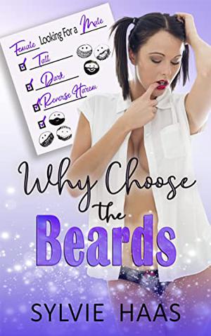 Why Choose the Beards by Sylvie Haas