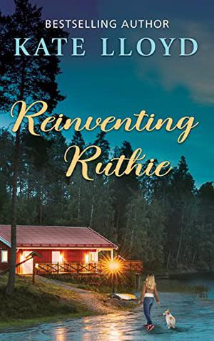 Reinventing Ruthie by Kate Lloyd