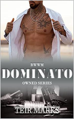 Dominato by Teir Marks
