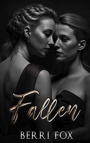 Fallen: A Lesbian Romance by Berri Fox