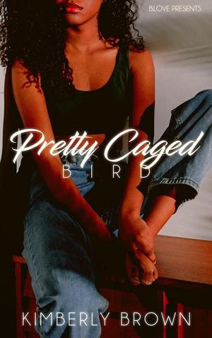 Pretty Caged Bird (All for Love #1)