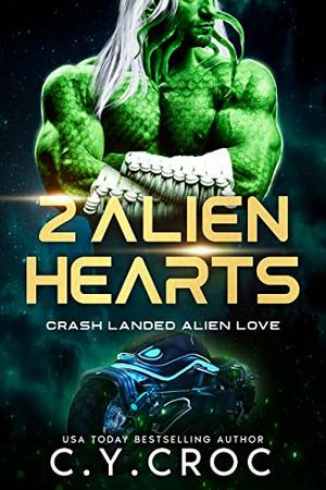 2 Alien Hearts by C. Y. Croc