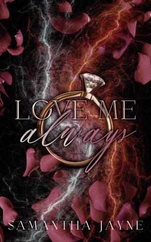 Love Me Always by Samantha Jayne