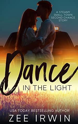 Dance In The Light by Zee Irwin