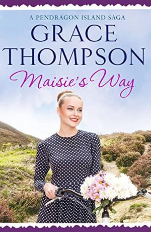 Maisie's Way by Grace Thompson