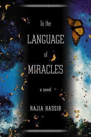 In the Language of Miracles by Rajia Hassib