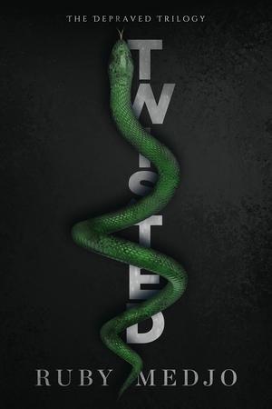 Twisted: The Depraved Trilogy by Ruby Medjo
