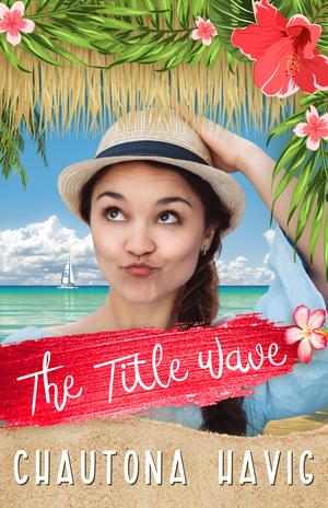 The Title Wave by Chautona Havig