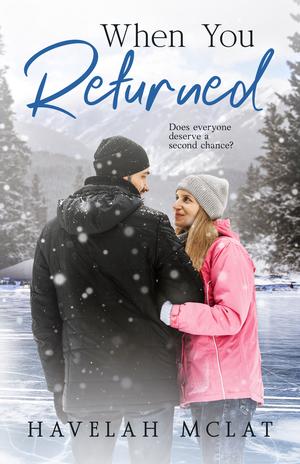 When You Returned by Havelah McLat